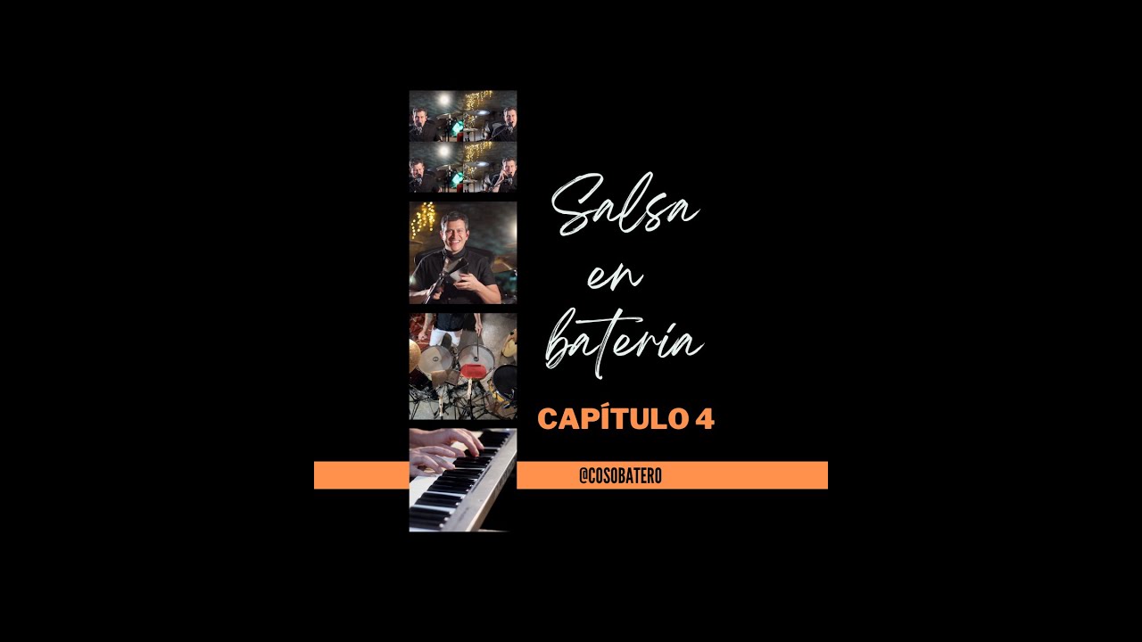 Salsa en batería - Capítulo 4