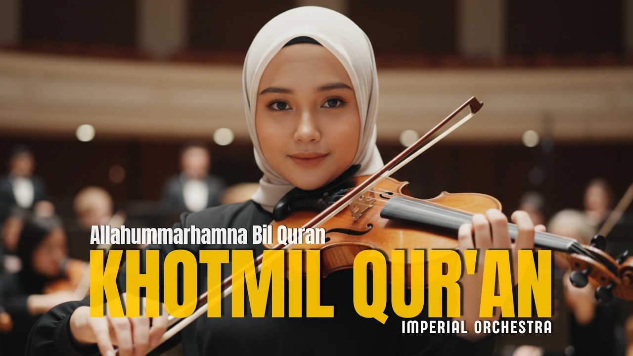 ALLAHUMMAR HAMNA BIL QUR'AN | Khotmil Qur'an Orchestra Etnik Merinding Dramatis Menggetarkan Jiwa