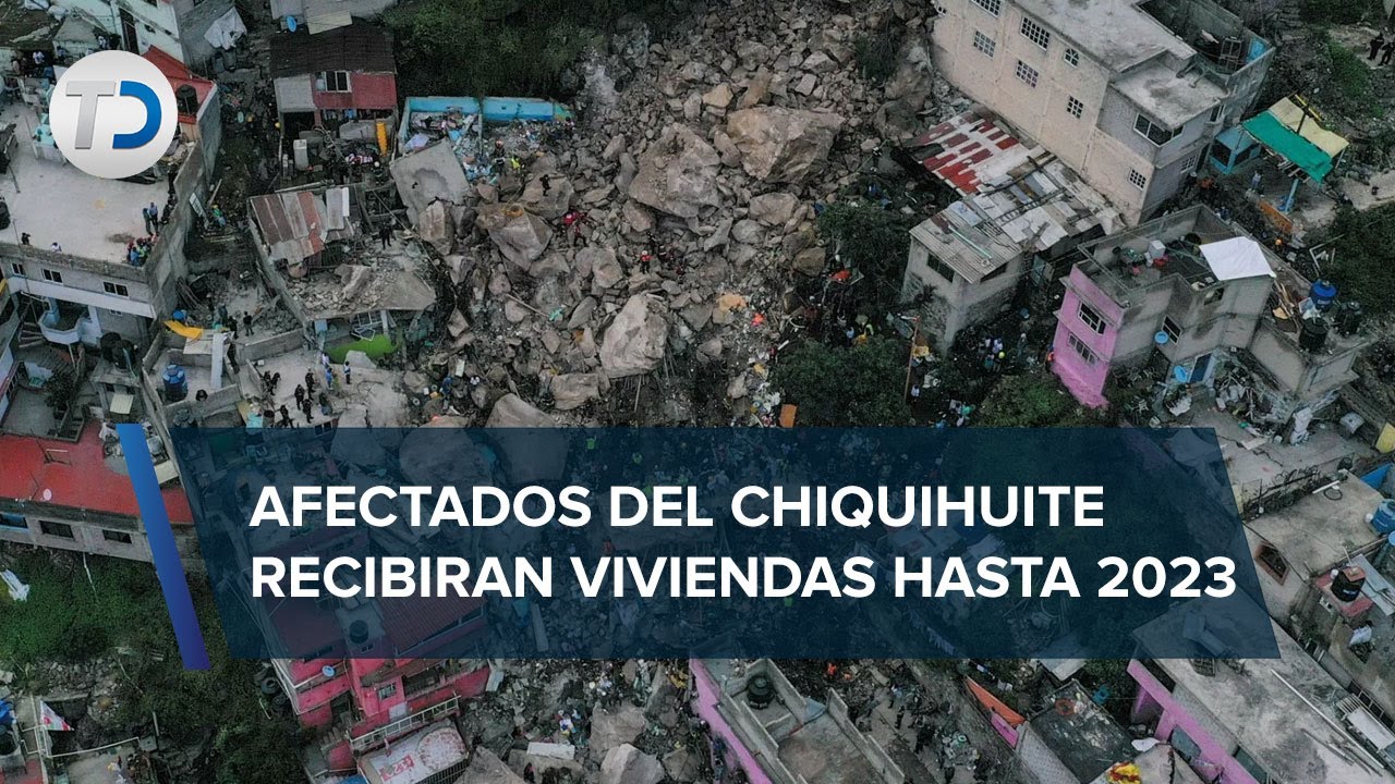 Familias afectadas por el deslave del Cerro del Chiquihuite recibirán viviendas nuevas en 2023