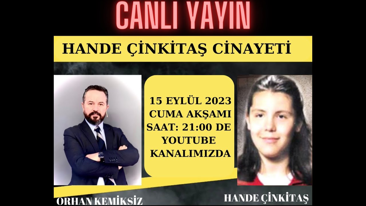 HANDE ÇİNKİTAŞ DOSYASI’NIN ANALİZİ / BABA NEZİH ÇİNKİTAŞ NELER SÖYLÜYOR ?