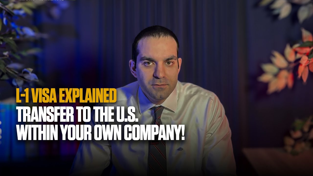 L-1 Visa Explained &ndash; Transfer to the U.S. within Your Own Company!