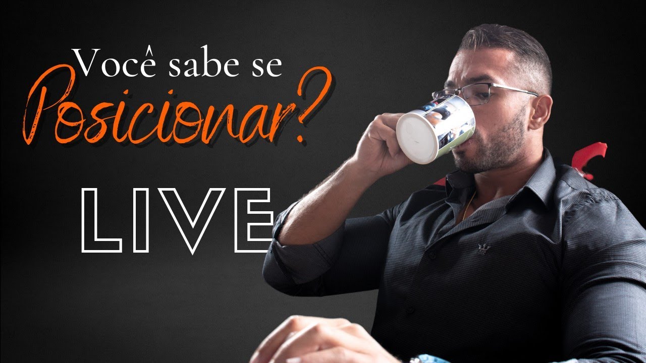 Você sabe mesmo se posicionar?