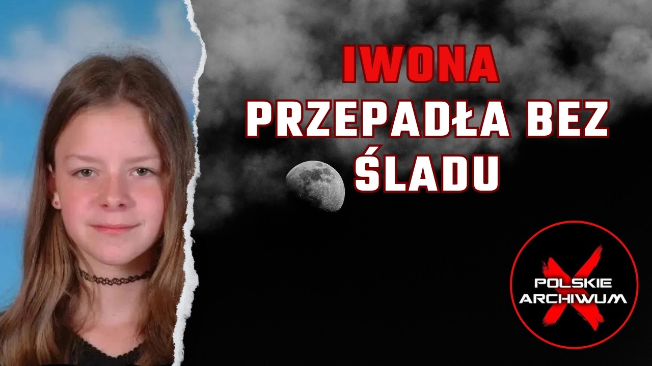 Iwona przepadła bez śladu. Po jej zaginięciu znaleziono słoik z zupą | Polskie Archiwum X #115
