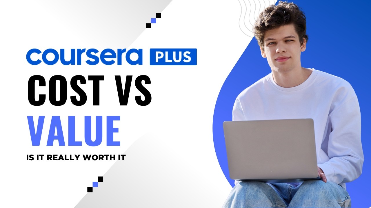 Coursera Cost vs Value &ndash; Is It Really Worth It? (Honest Review 2026)