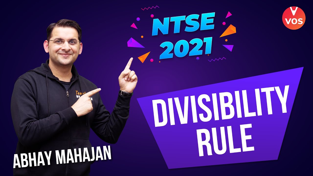 NUMBER THEORY | Divisibility Rule | NTSE 2021 Exam Preparation | Abhay Mahajan | VOS