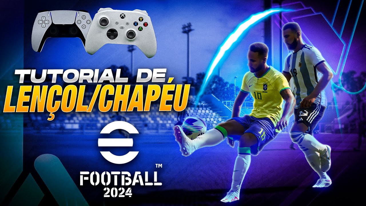 🎮🔥 EFOOTBALL 2024 | APRENDA A FAZER TODOS OS TIPOS DE LENÇOL / CHAPÉU | TUTORIAL DE LENÇOL / CHAPÉU