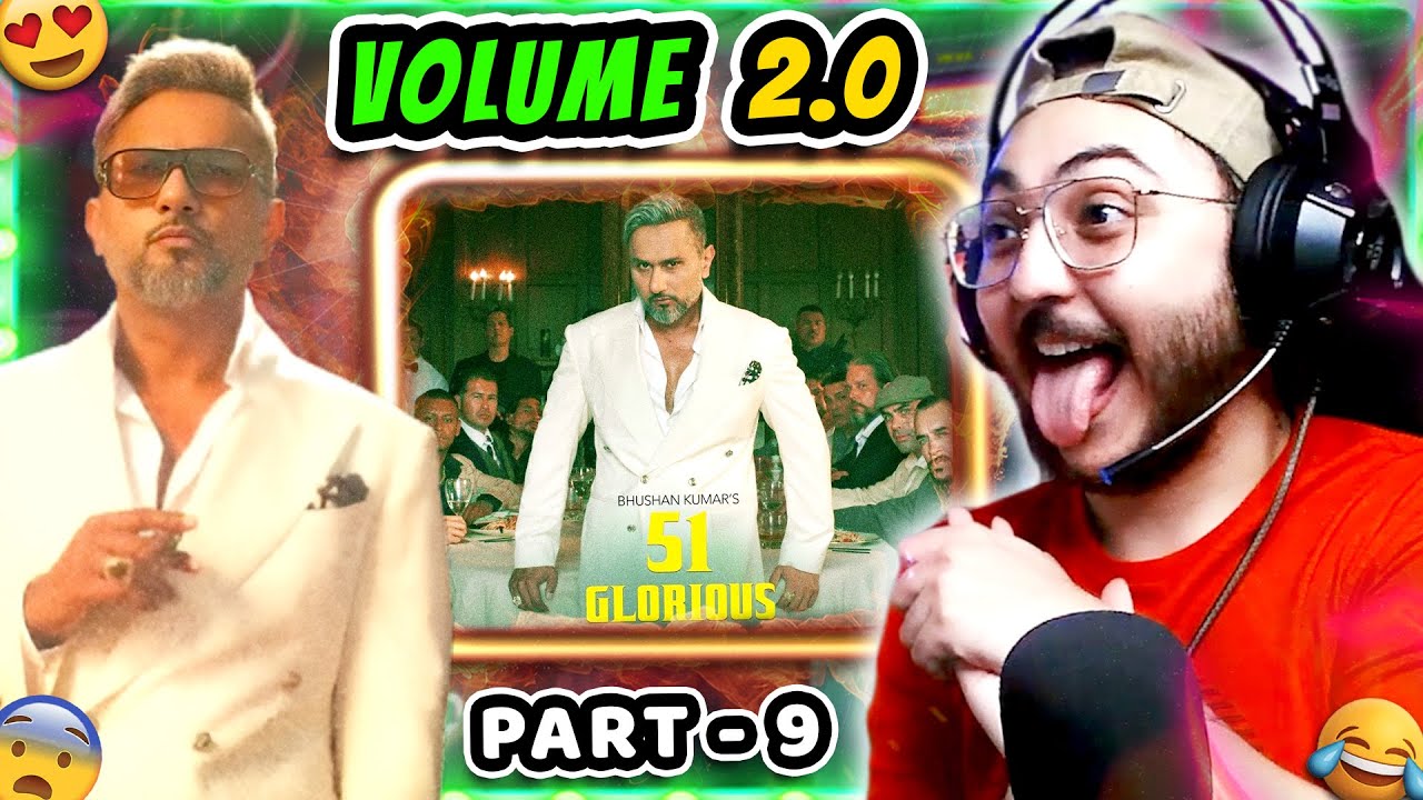 Part 9 - 51 Glorious Days Honey Singh REACTION Lamborghini, Wedding, Un Dos Tres, Candy Sugar, Galbi
