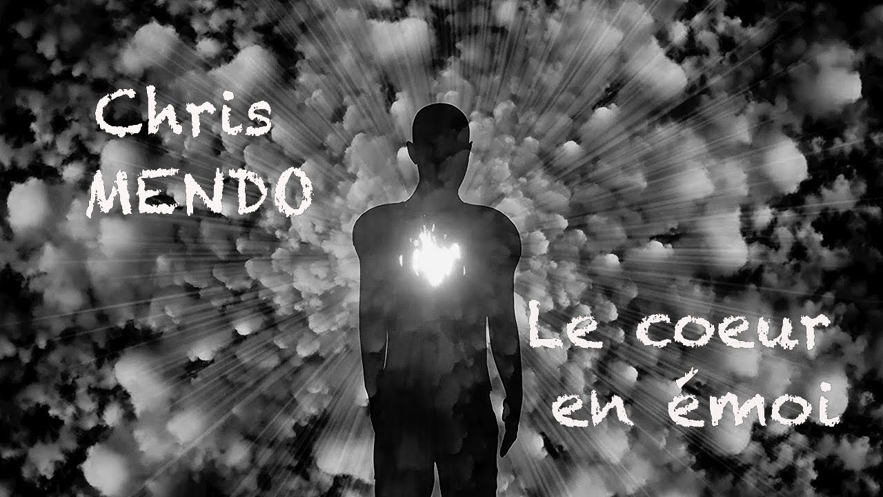 CHRIS MENDO Le coeur en émoi