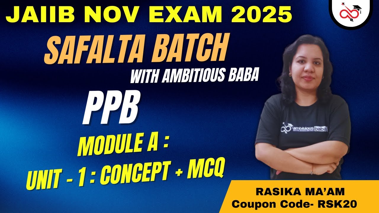 JAIIB November 2025 | PPB Unit 1 - Concept and MCQ | SAFALTA BATCH by Ambitious Baba
