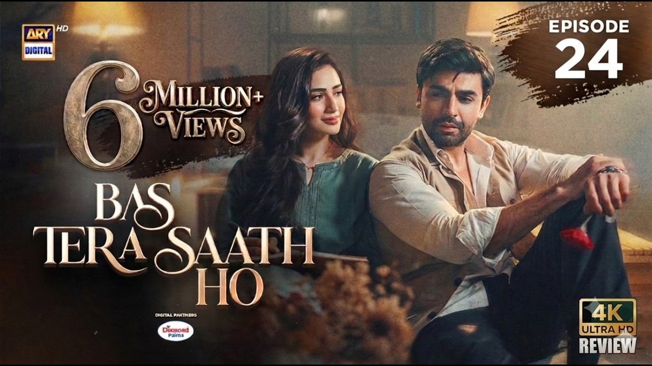 Bas Tera Saath Ho Episode 24 | 18 July 2026 | Farhan Saeed | ENG SUB | ARY Digital HD Drama Review