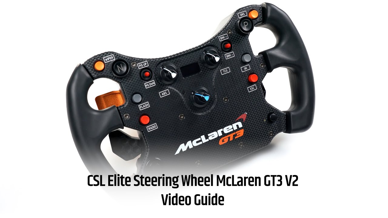 Fanatec CSL Elite Steering Wheel McLaren GT3 V2 Unboxing and Video Guide
