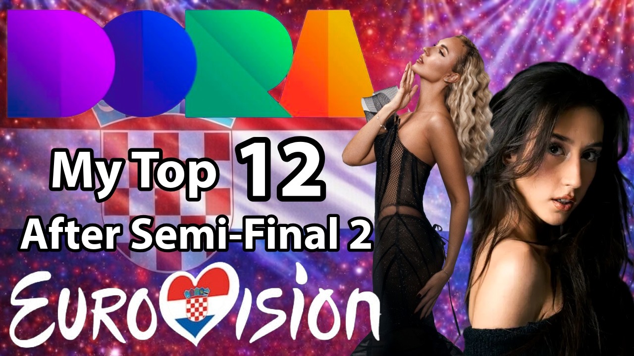 🇭🇷 Dora 2026: Semi-Final 2 - My Top 12 (Croatia Eurovision)