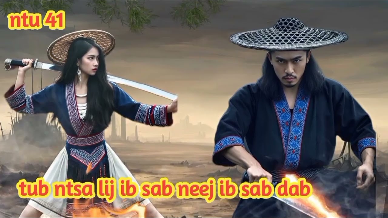tub ntsa lij ib sab neej ib sab dab ntu 41