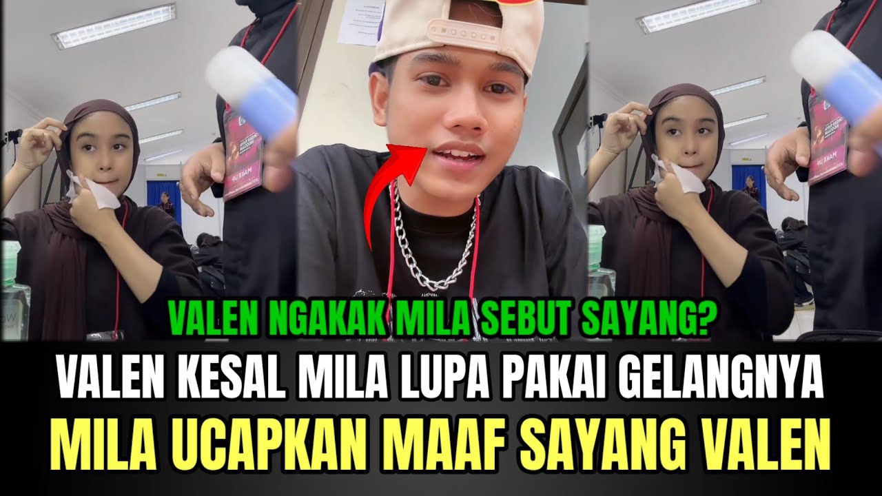 Live Valen Kesal Mila Lupa Bawa Gelangnya, Buat Baper Mila Ucapkan Maaf Sayang!