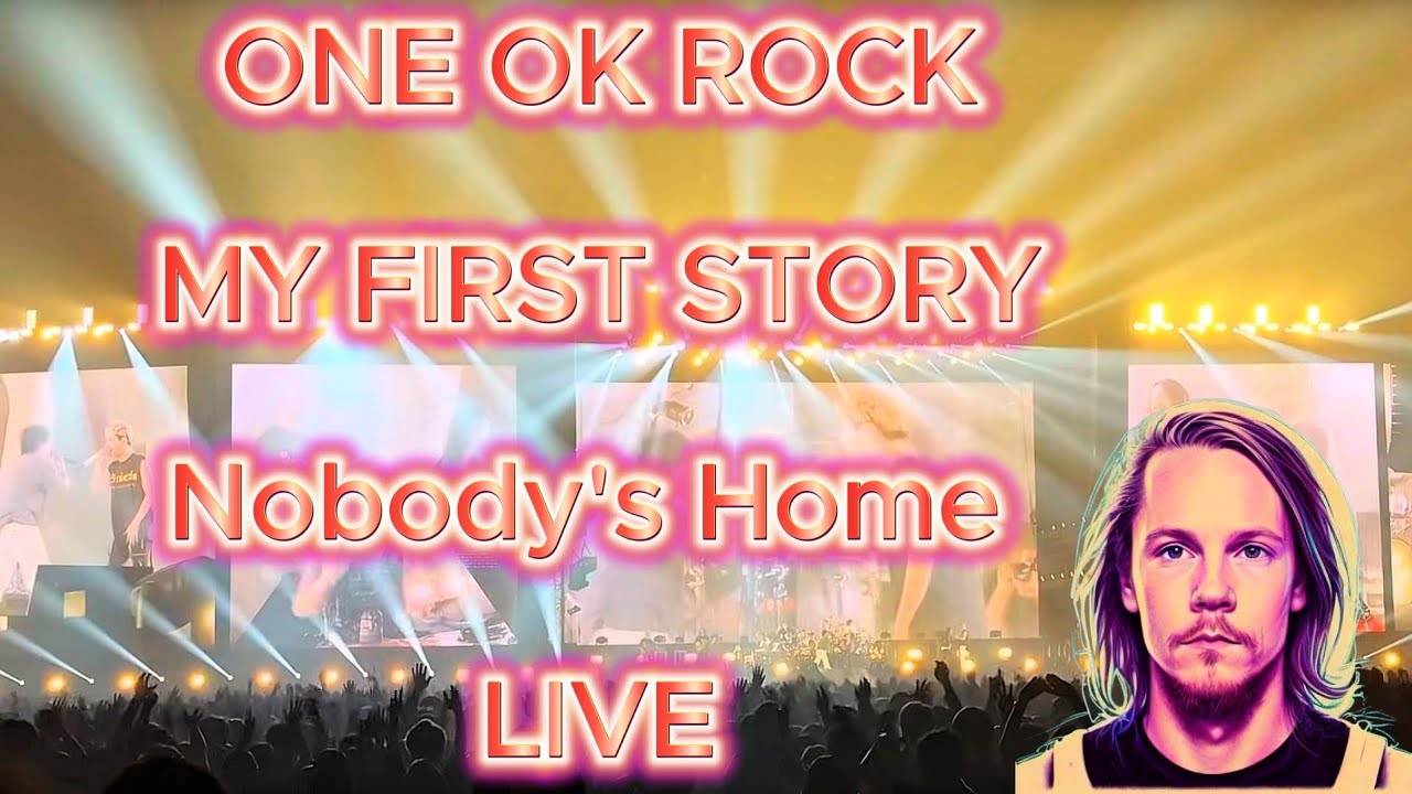 SO AWESOME!! ONE OK ROCK / MY FIRST STORY - Nobody's Home LIVE (Vocalist Reacts)