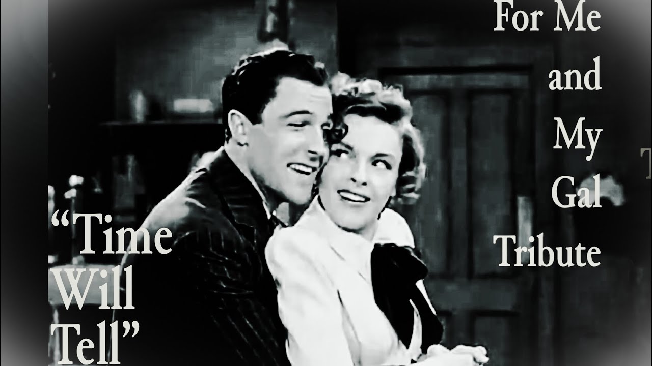 For Me and My Gal - Gene Kelly & Judy Garland Tribute