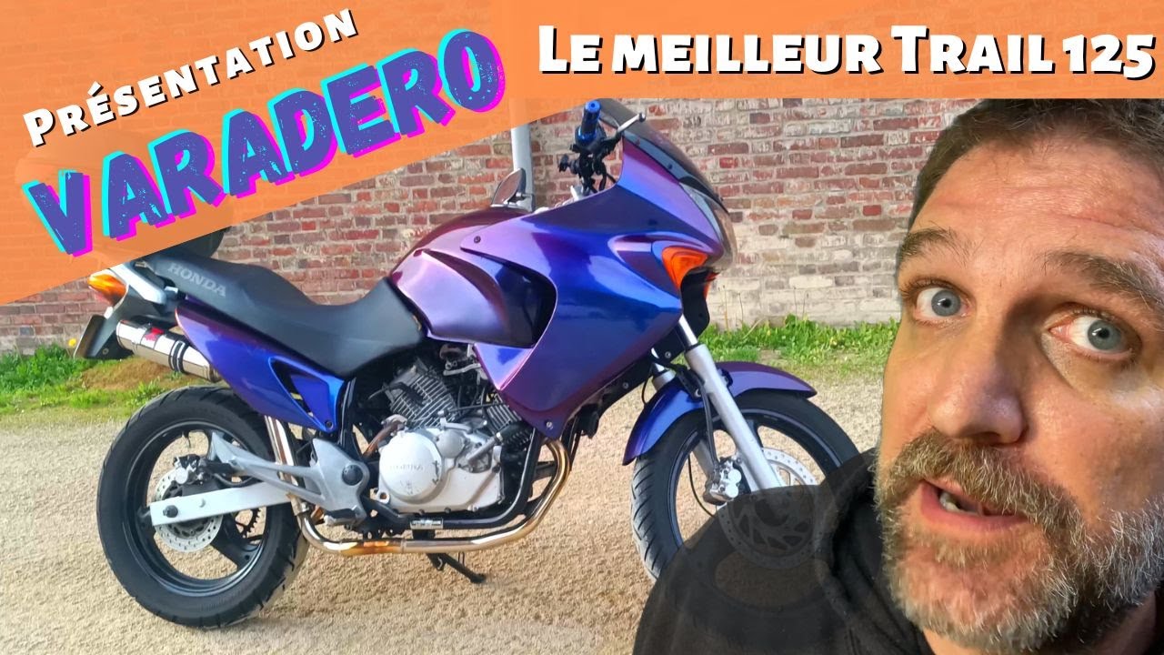 Varadero - sûrement le meilleur Trail 125