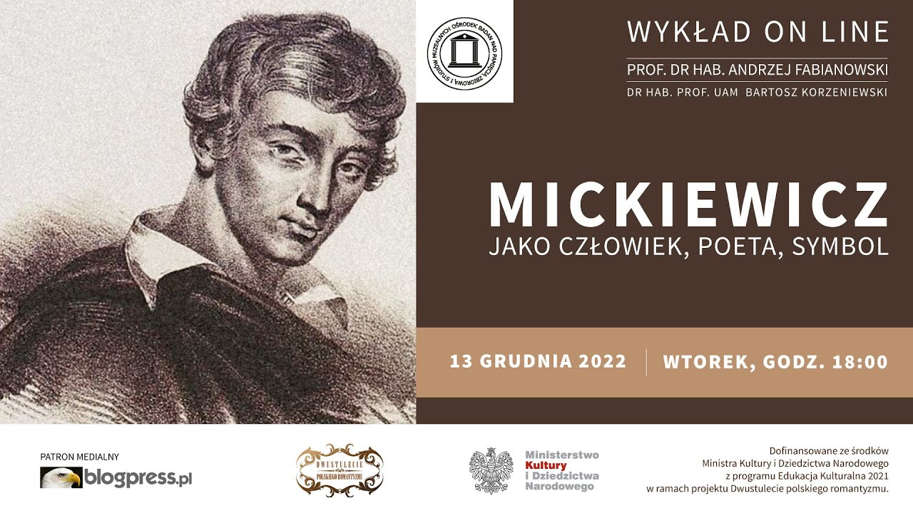 NA ŻYWO: Adam Mickiewicz jako poeta, człowiek, symbol (prof. Andrzej Fabianowski)