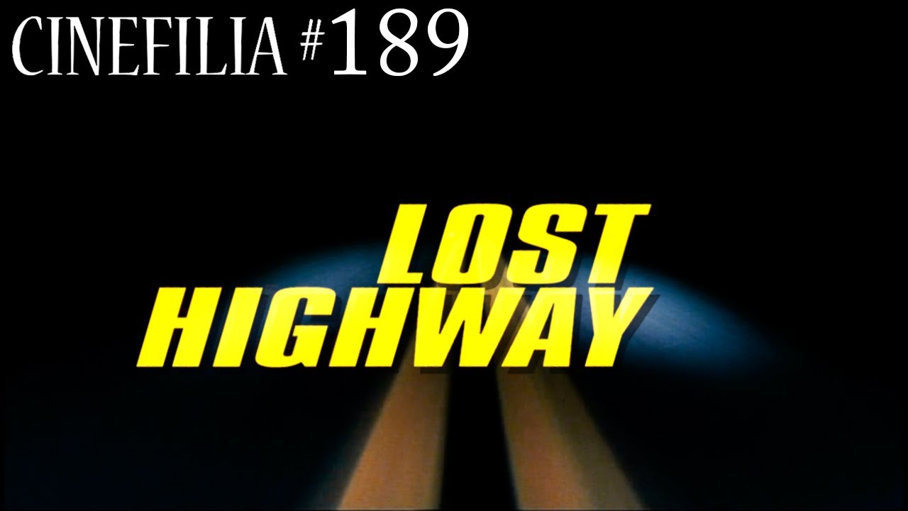 CARRETERA PERDIDA : Reseña y Explicación del film