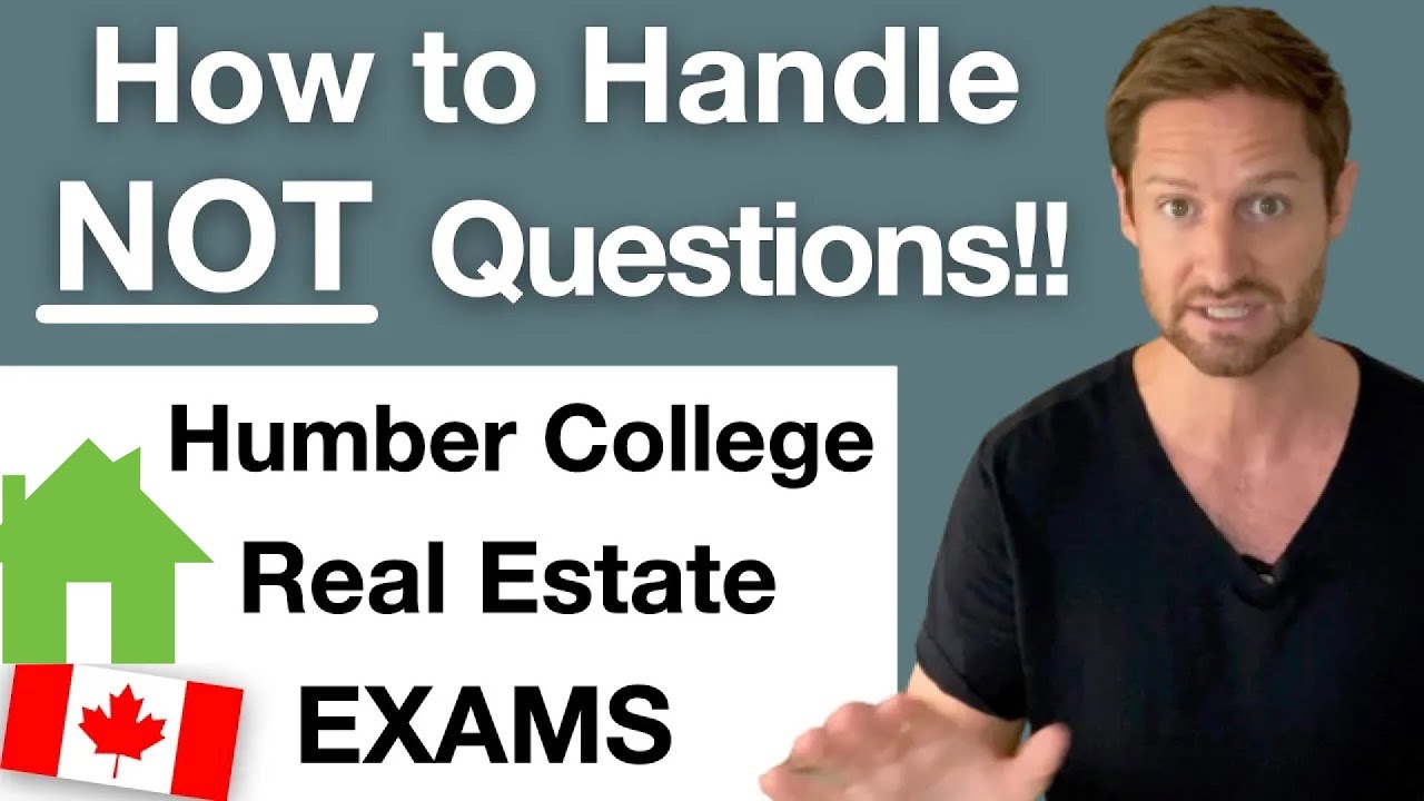 NOT Questions on the Humber College Real Estate Exams: 2 Perfect Examples!