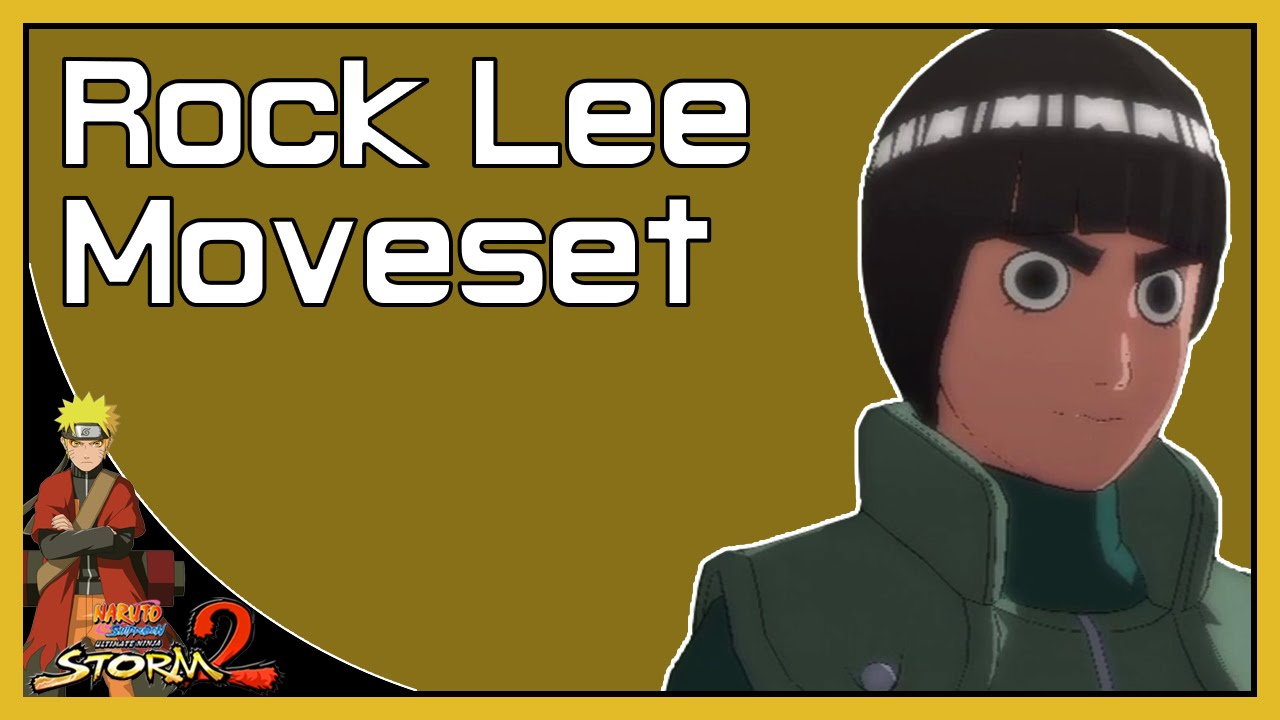 Naruto Shippuden Ultimate Ninja Storm 2: Rock Lee Moveset