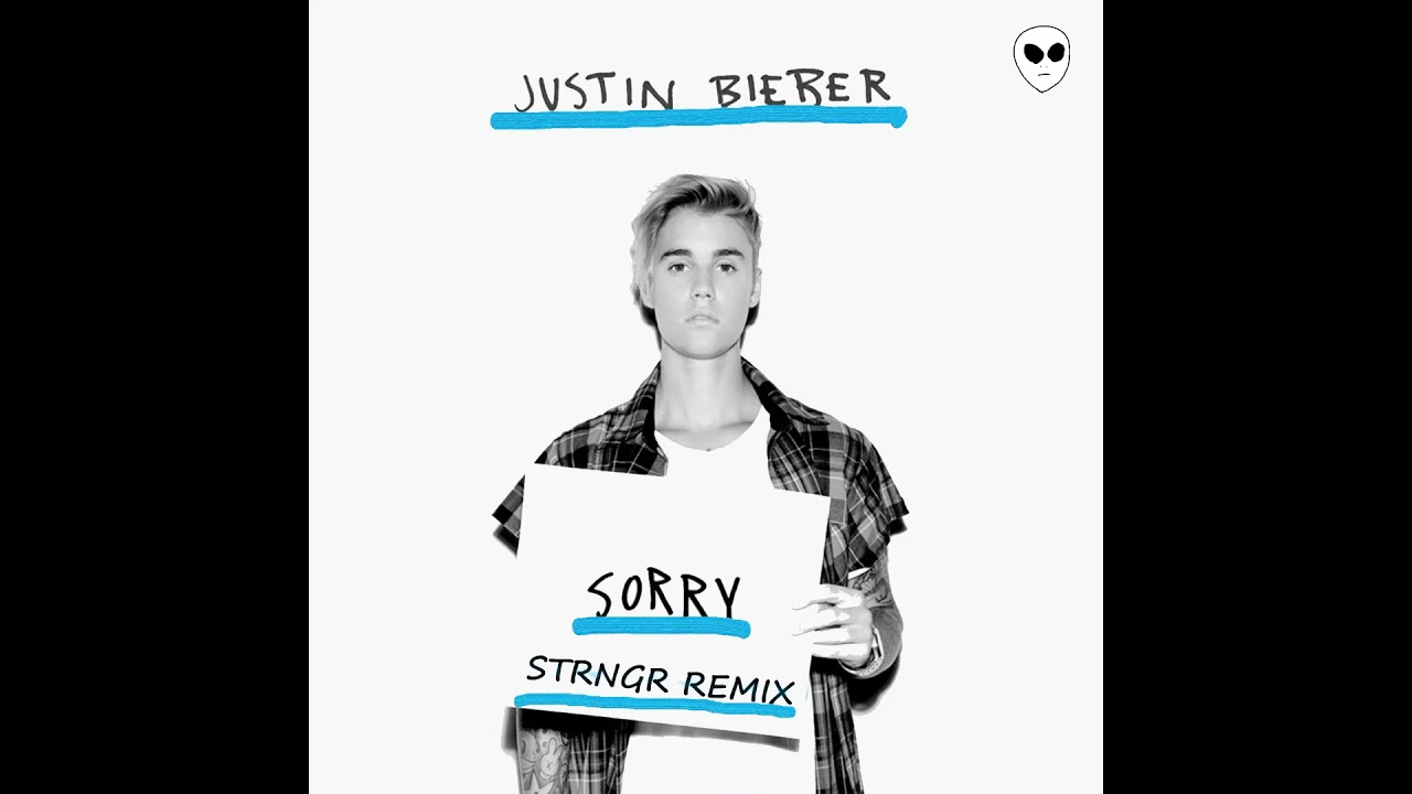 Justin Bieber - Sorry (STRNGR Remix)