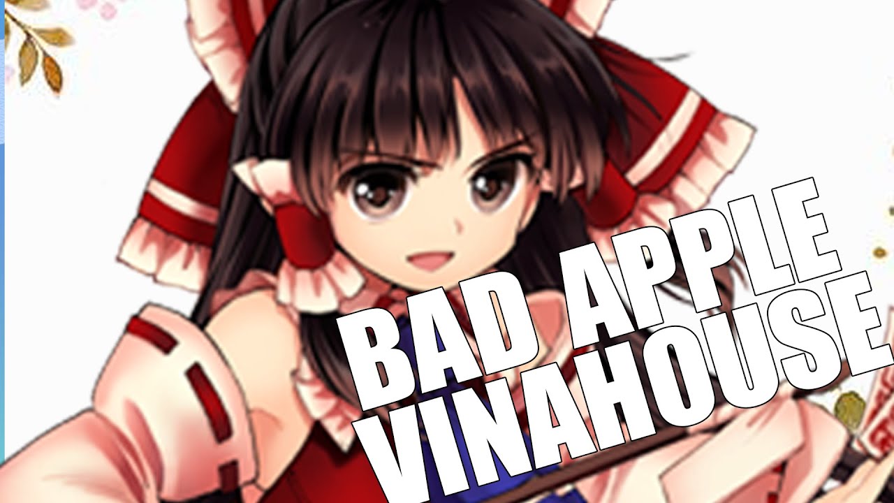 Bad Apple (Vinahouse)
