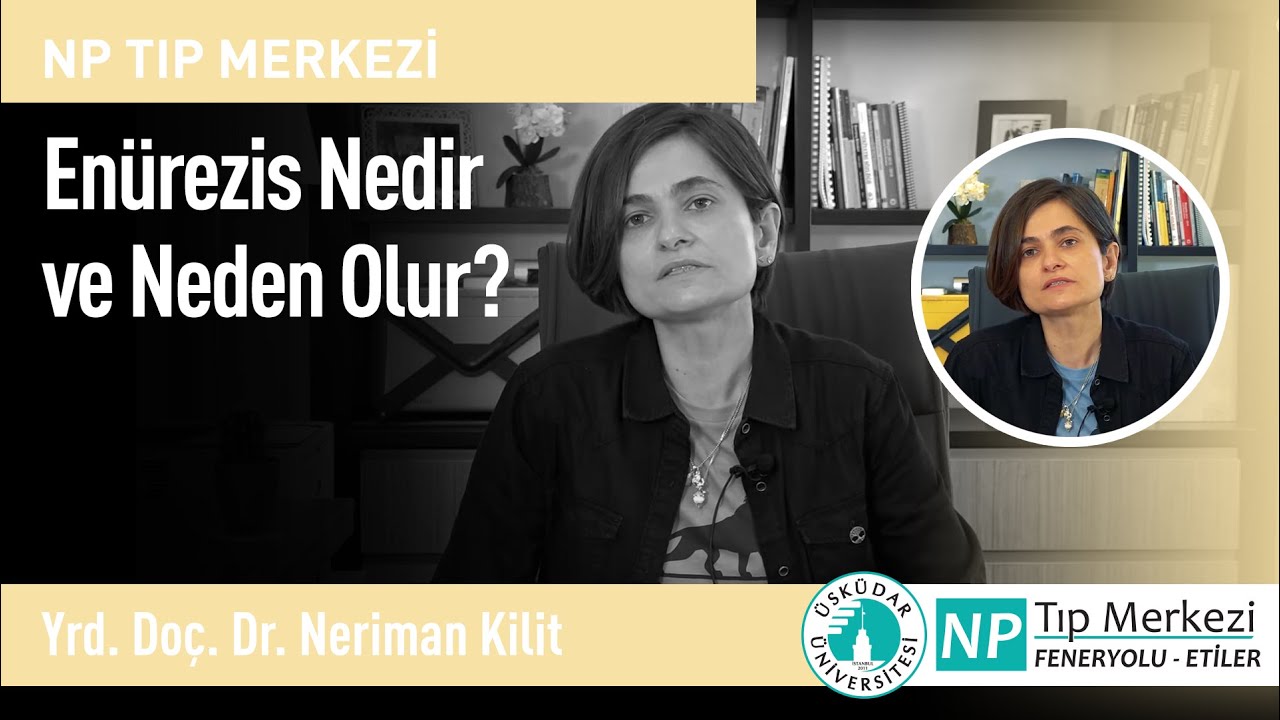 Enürezis Nedir ve Neden Olur?