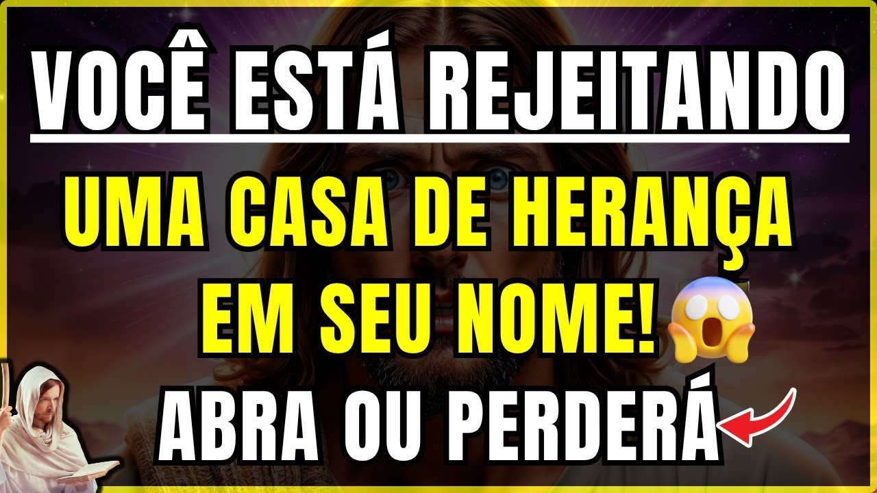 DEUS DIZ: RESTA 4 MINUTOS, NÃO RECUSE, É A 3ª VEZ QUE VOCÊ IGNORA UMA CASA HERDADA EM SEU NOME