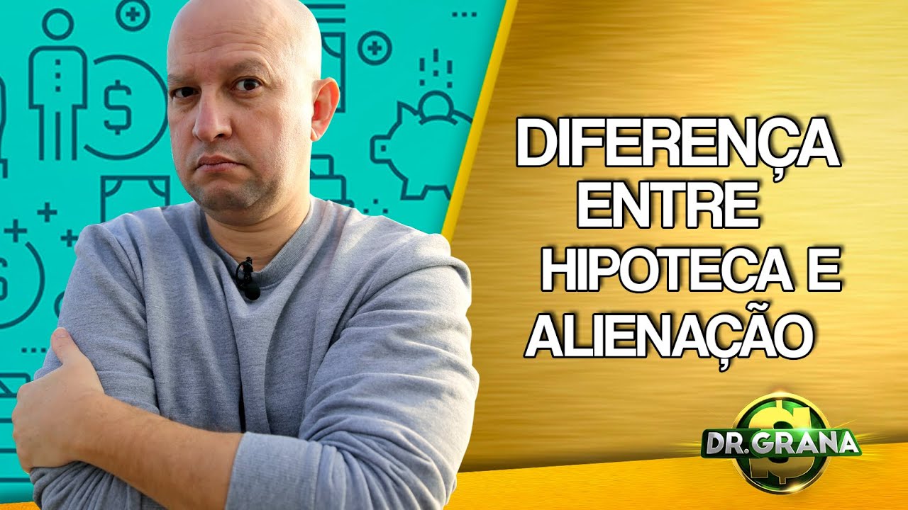 Diferença hipoteca e alienação?