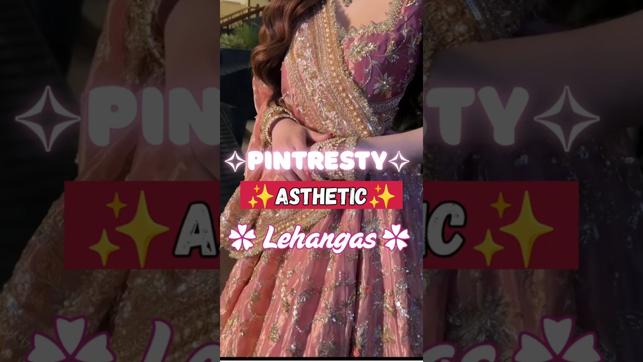 Pinterest Aesthetic Lehenga Designs | Wedding & Party Wear Outfit Ideas | Trending Lehenga Look 2025