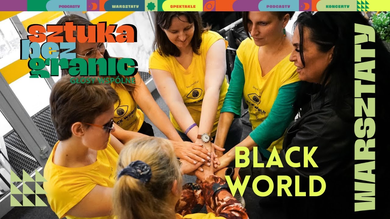 Sztuka bez granic: Głosy wspólne- warsztaty Black World