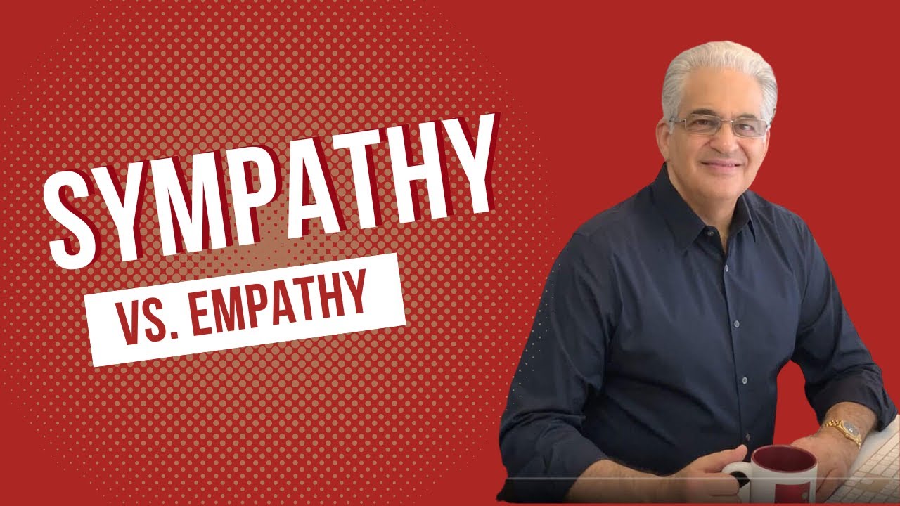 Why Empathy Solves Problems and Sympathy Doesn’t!