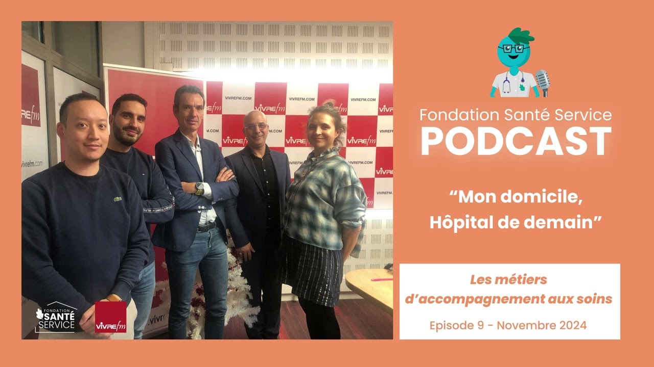 Mon domicile, l'hôpital de demain - Épisode 9 : Les métiers d'accompagnement aux soins