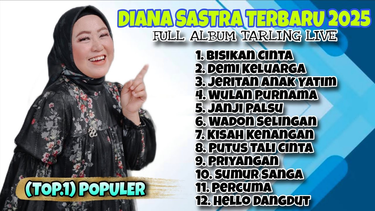 🔴POPULER bisikan cinta - demi keluarga DIANA SASTRA FULL ALBUM KOMPILASI TERBAIK 