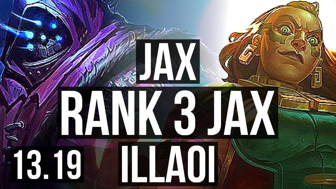 JAX vs ILLAOI (TOP) | Rank 3 Jax, 5/1/4 | JP Grandmaster | 13.19