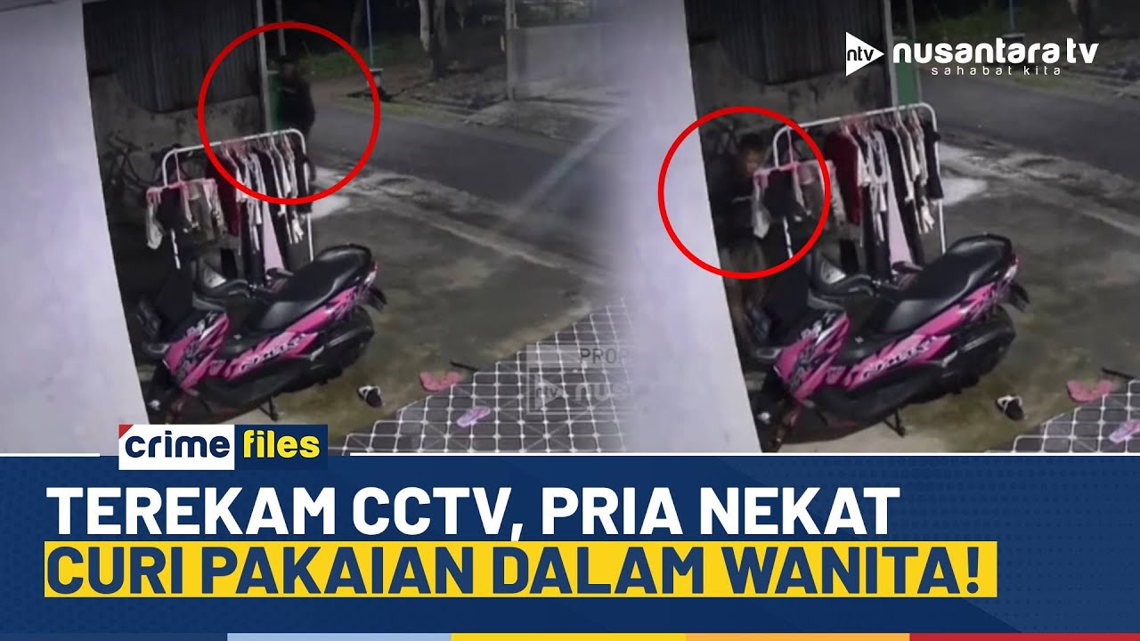Diduga Penyimpangan Seksual, Pria Terekam CCTV Curi Pakaian Dalam Wanita | CRIME FILES