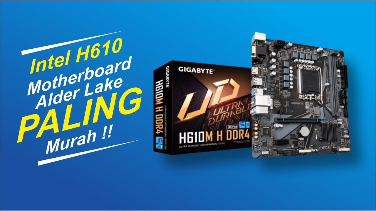 Short test Intel H610, motherboard paling murah untuk intel gen 12 Alder Lake, GIGABYTE H610M H.