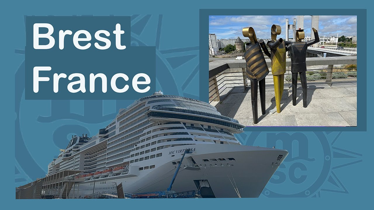 Первый визит в Брест, Франция, на MSC Virtuosa