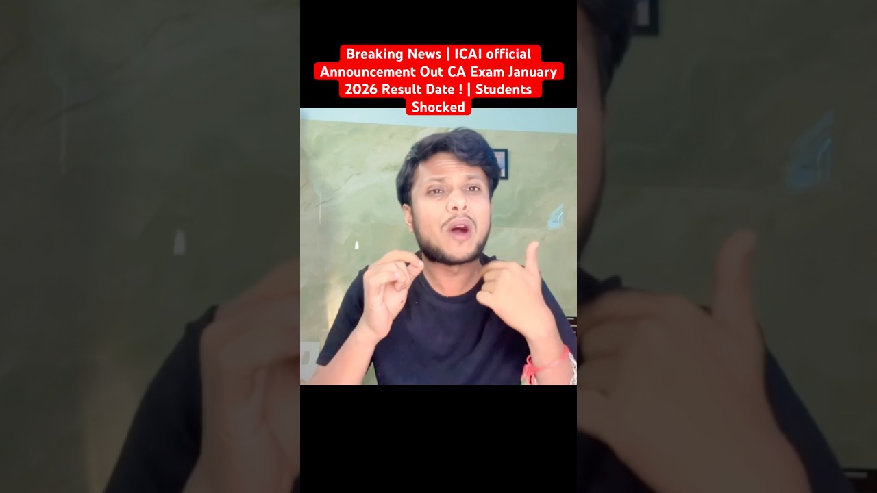 Breaking News | ICAI official Announcement Out CA ExamJanuary 2026 Result Date ! | Students Shocked