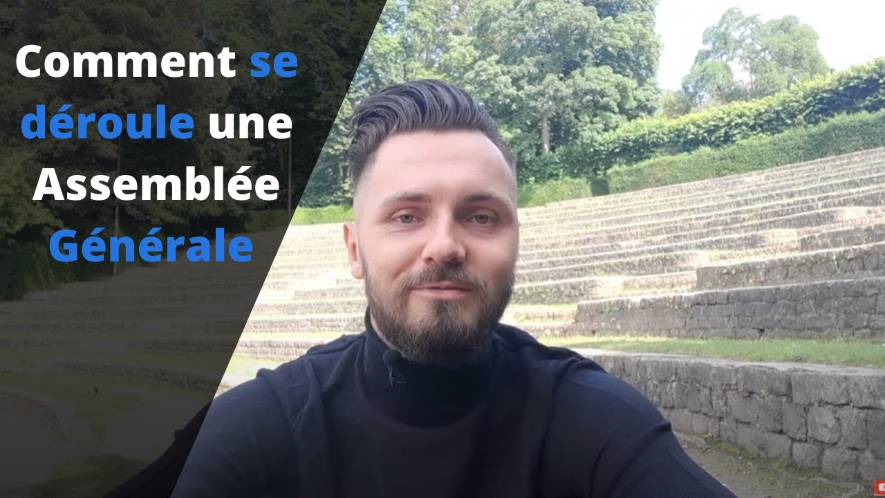 Comment se déroule une assemblée générale