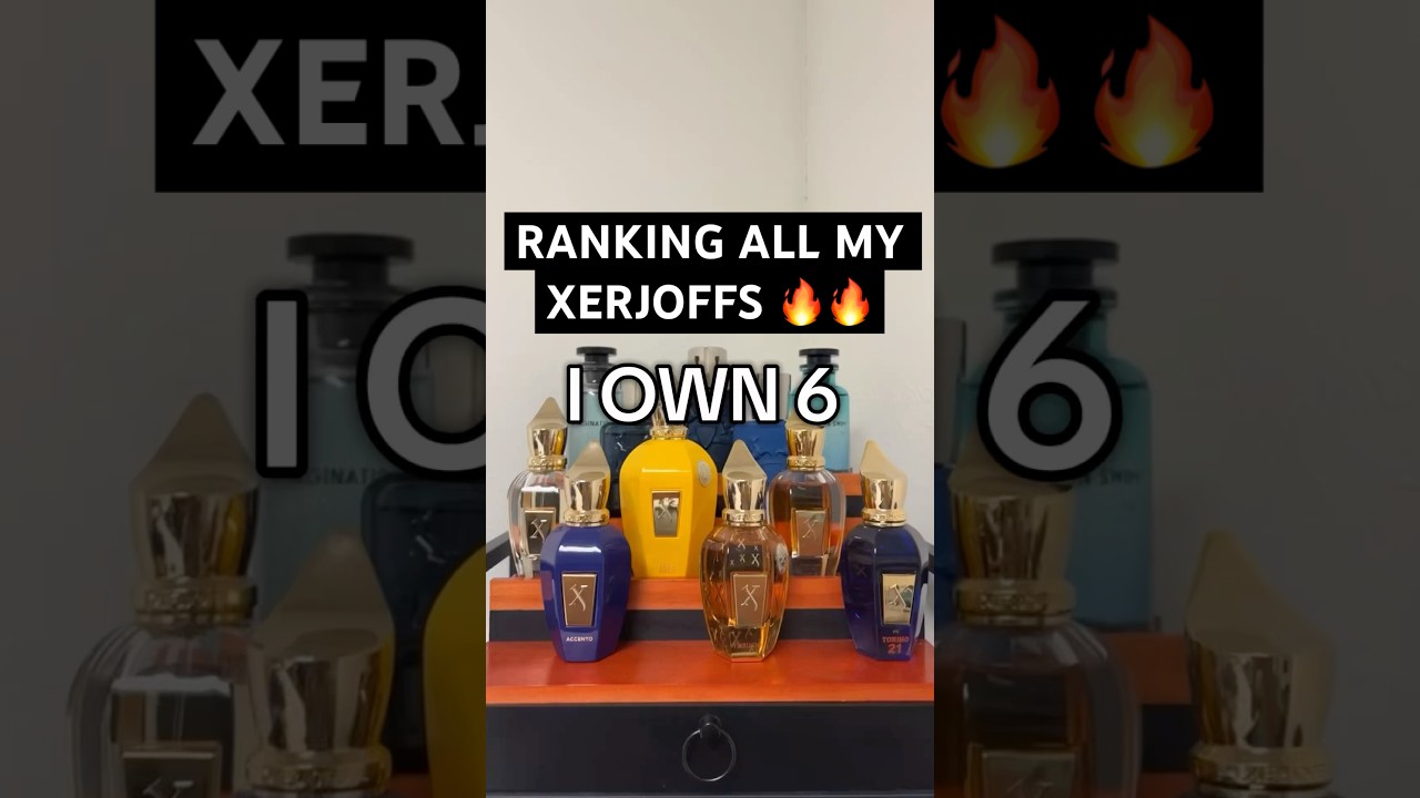 Ranking ALL 6 XERJOFFS I own 🔥 #xerjoff #fragrancelover #nichefragrance #pdm #fragrancereview