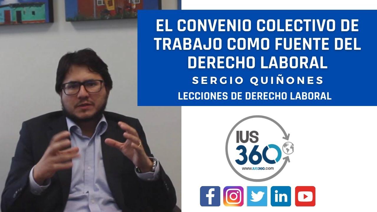 El Convenio Colectivo de Trabajo como Fuente del Derecho Laboral | Sergio Quiñones