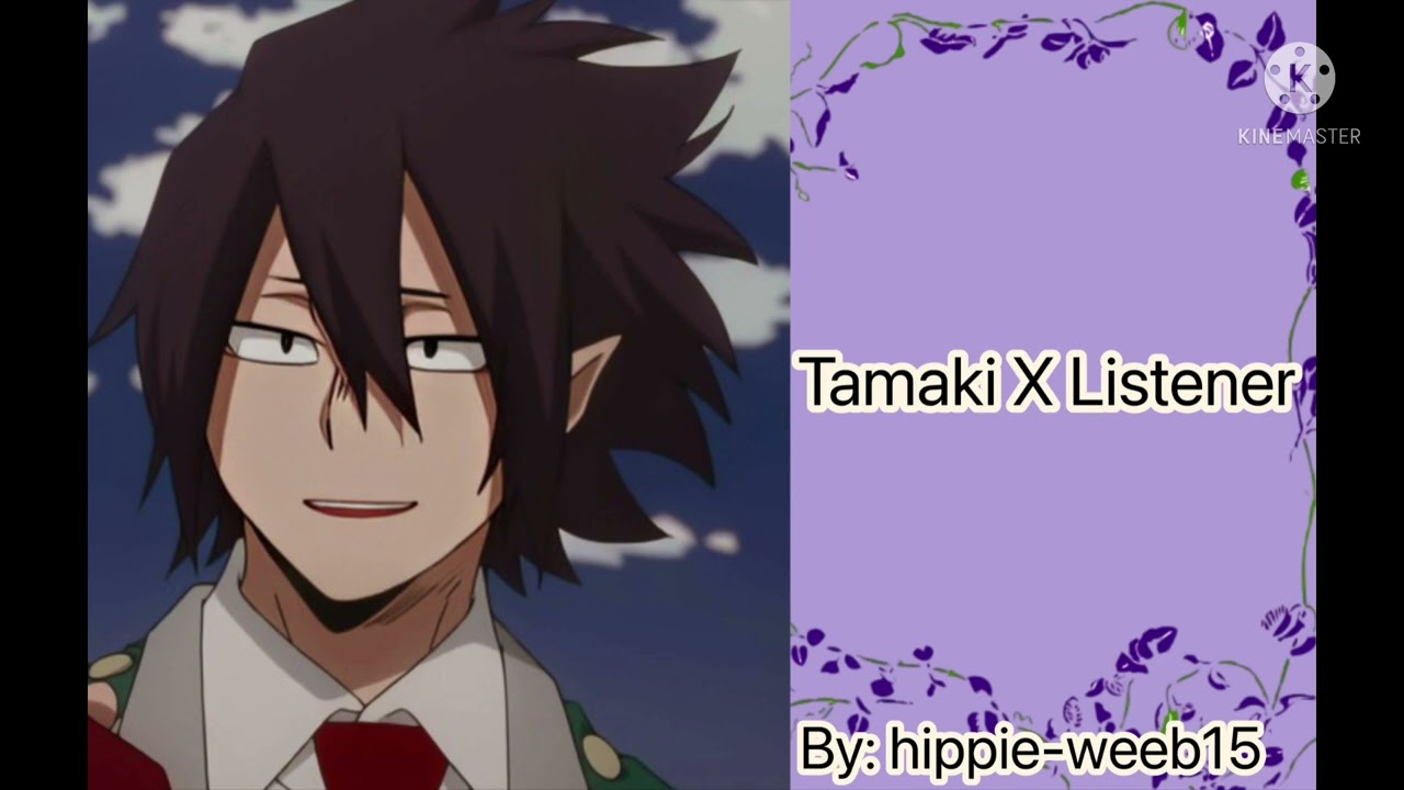 Tamaki X Listener || (Confession) (Friends to Lovers)