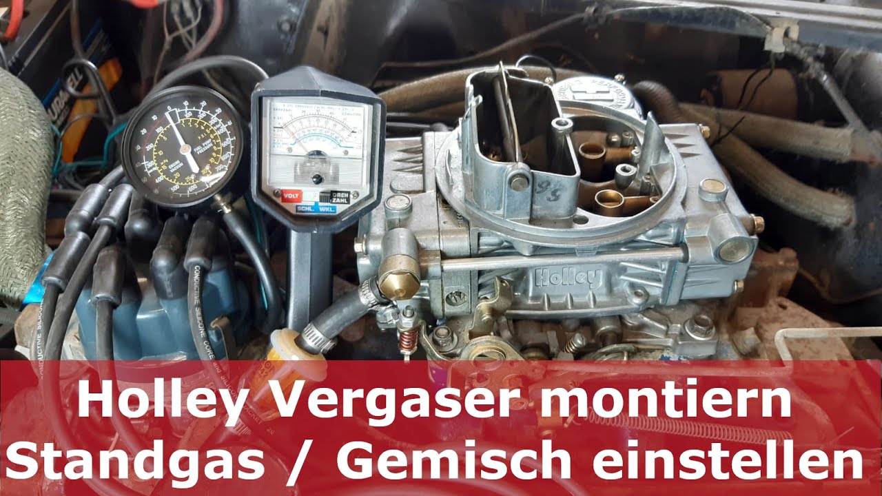 Vergaser Teil 2 - Holley Vergaser montieren, Standgas und Gemisch einstellen, E Choke anschließen