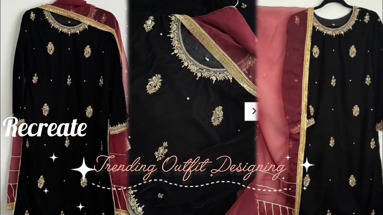 Recreate ✨ Trending Outfit Designing ✨Eid Special Outfit Designing ✨ Hand Embroidery Suit Design