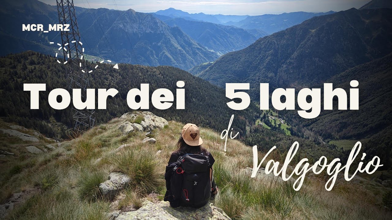 Tour dei 5 Laghi di Valgoglio