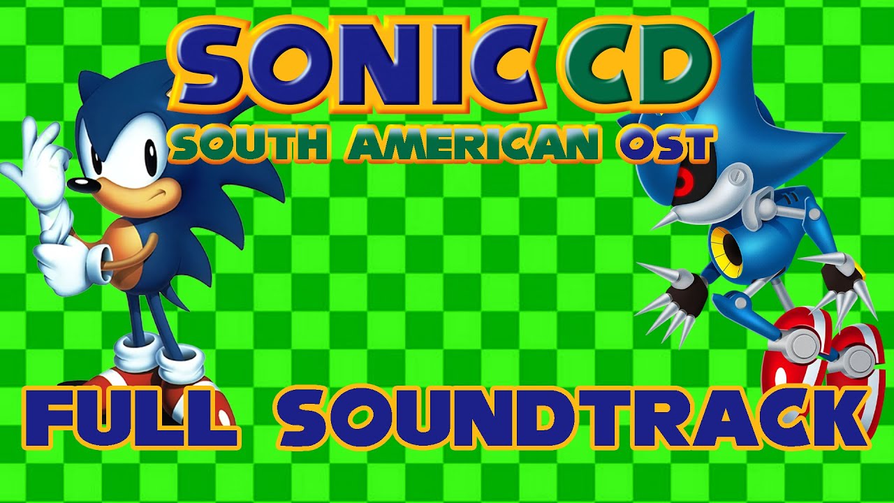 (Sonic CD) South American OST - Full Fan-Made Soundtrack