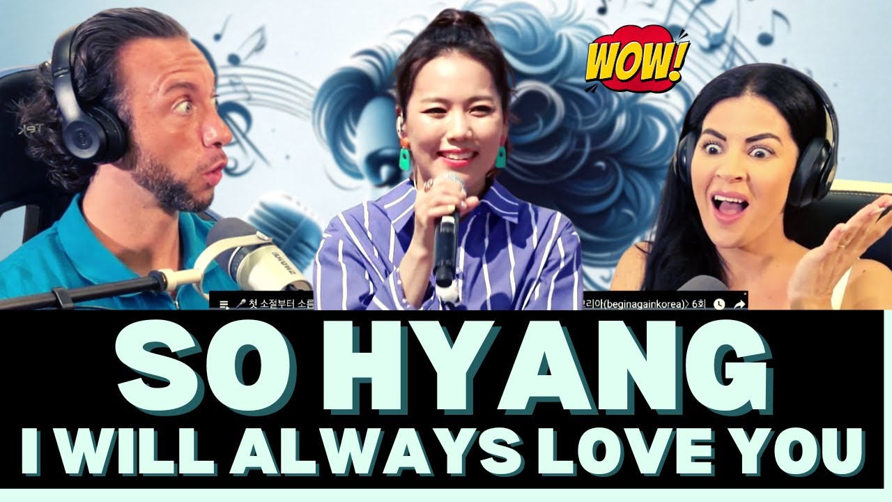 EVERYONE WAS ABSOLUTELY AWESTRUCK!  First Time Hearing So Hyang - I Will Always Love You Reaction
