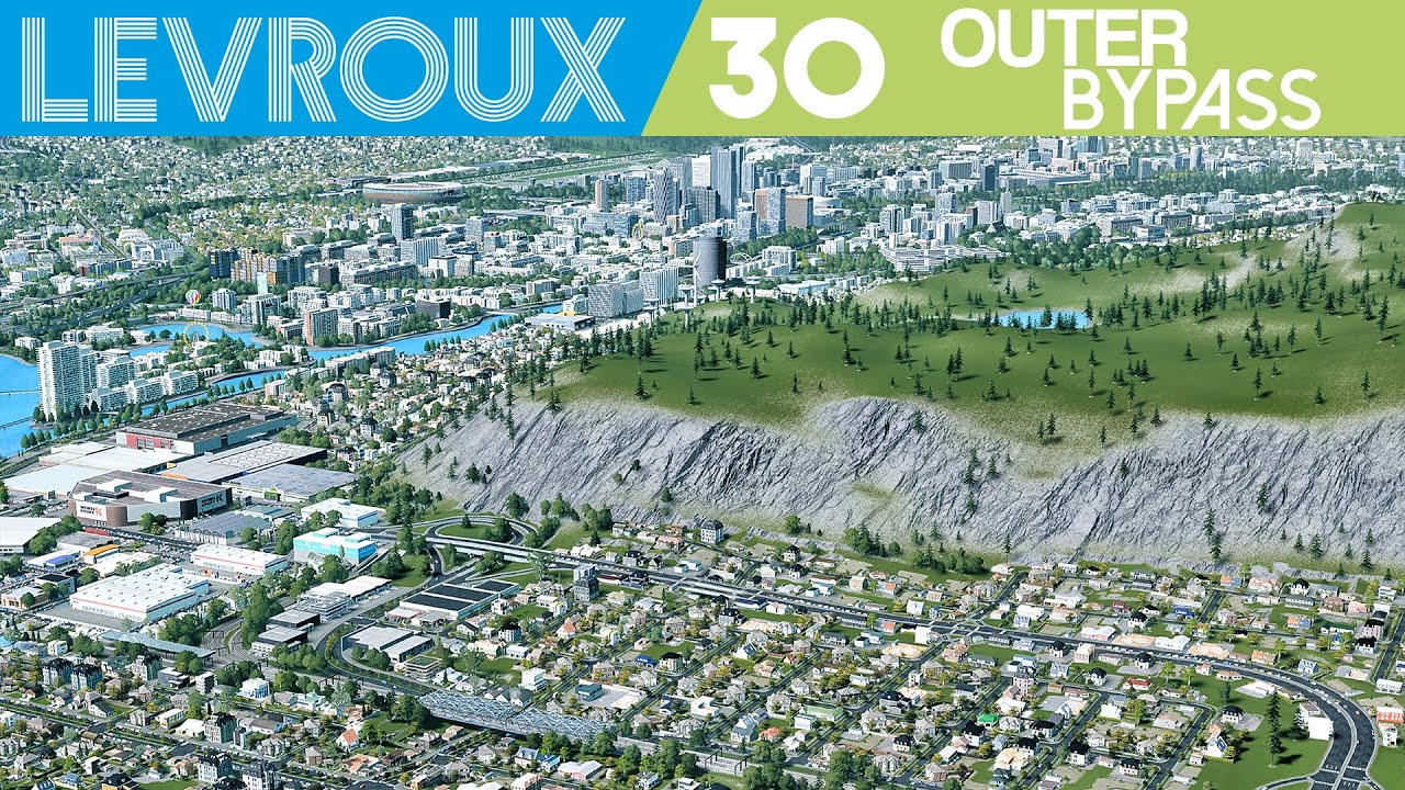 Outer Bypass Road [30] ‹Cities: Skylines 'Levroux'›